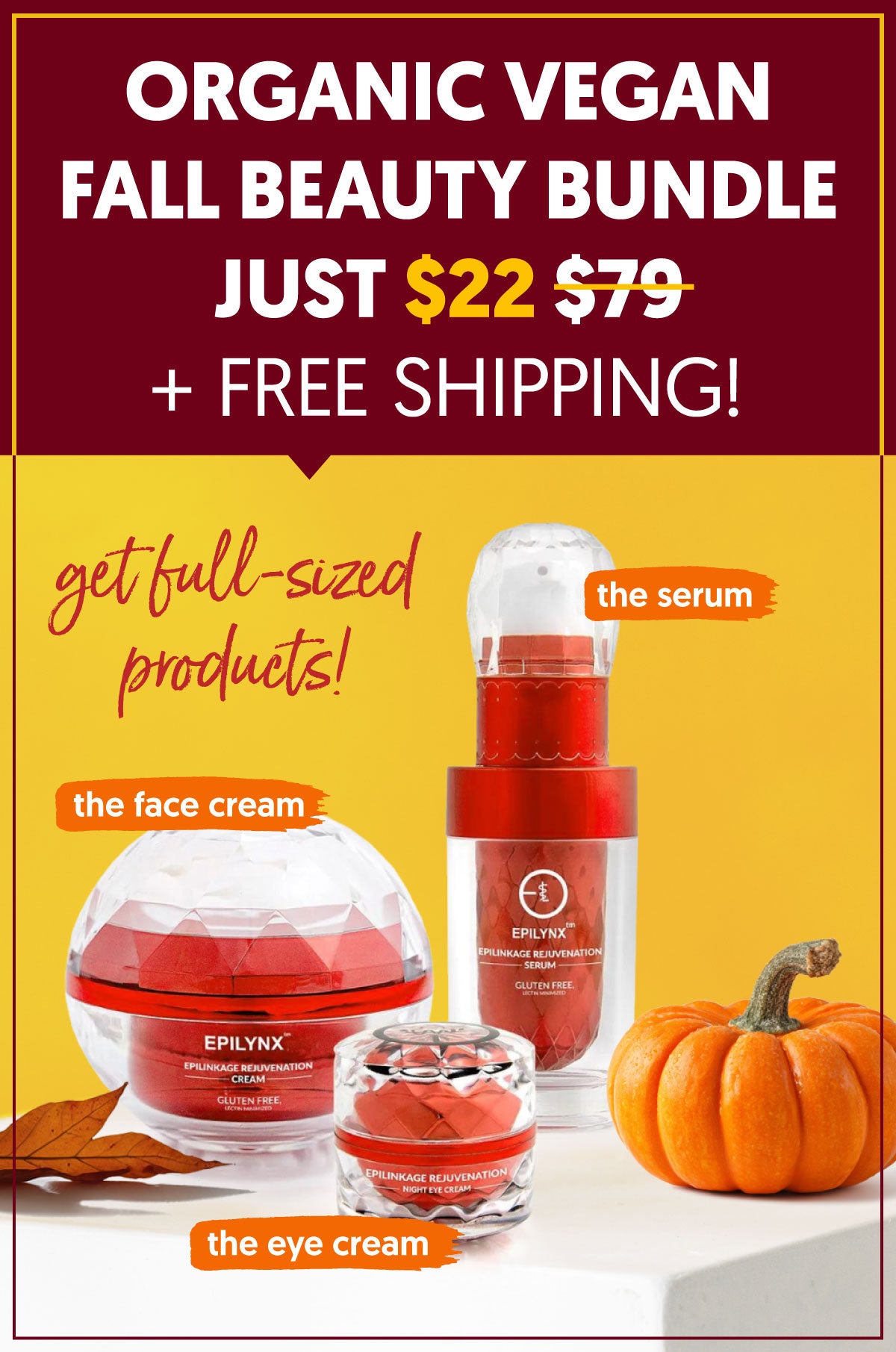 Organic Vegan Fall Beauty Bundle: Full-Sized Face Cream, Serum & Eye Cream!